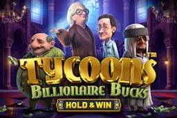 Tycoons Billionaire Bucks by Betsoft