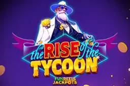 The Rise Of The Tycoon by Betixon