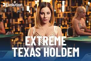 Evolution Live Casino - Extereme Texas Hold'Em by Evolution