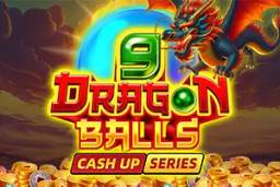 9 Dragon Balls Cash Up by Fugaso