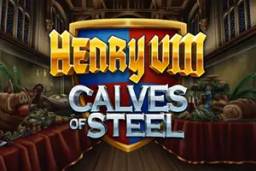 Henry 8th Calves of Steel by Hacksaw