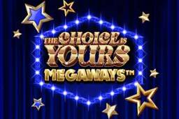 The Choice is Yours Megaways by Iron Dog