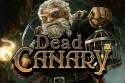 Dead Canary by NoLimit City