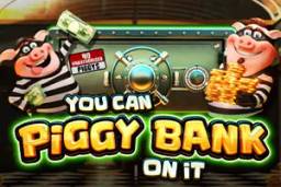You Can Piggy Bank On It by Pragmatic Play