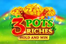 3 Pots Riches Hold and Win by Playson