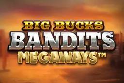 Big Bucks Bandits Megaways by ReelPlay - Relax