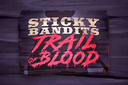 Sticky Bandits Trail of Blood by Quickspin