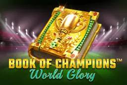 Book of Champions World Glory by Spinomenal