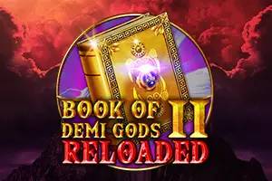 Book of Demi Gods II Reloaded by Spinomenal